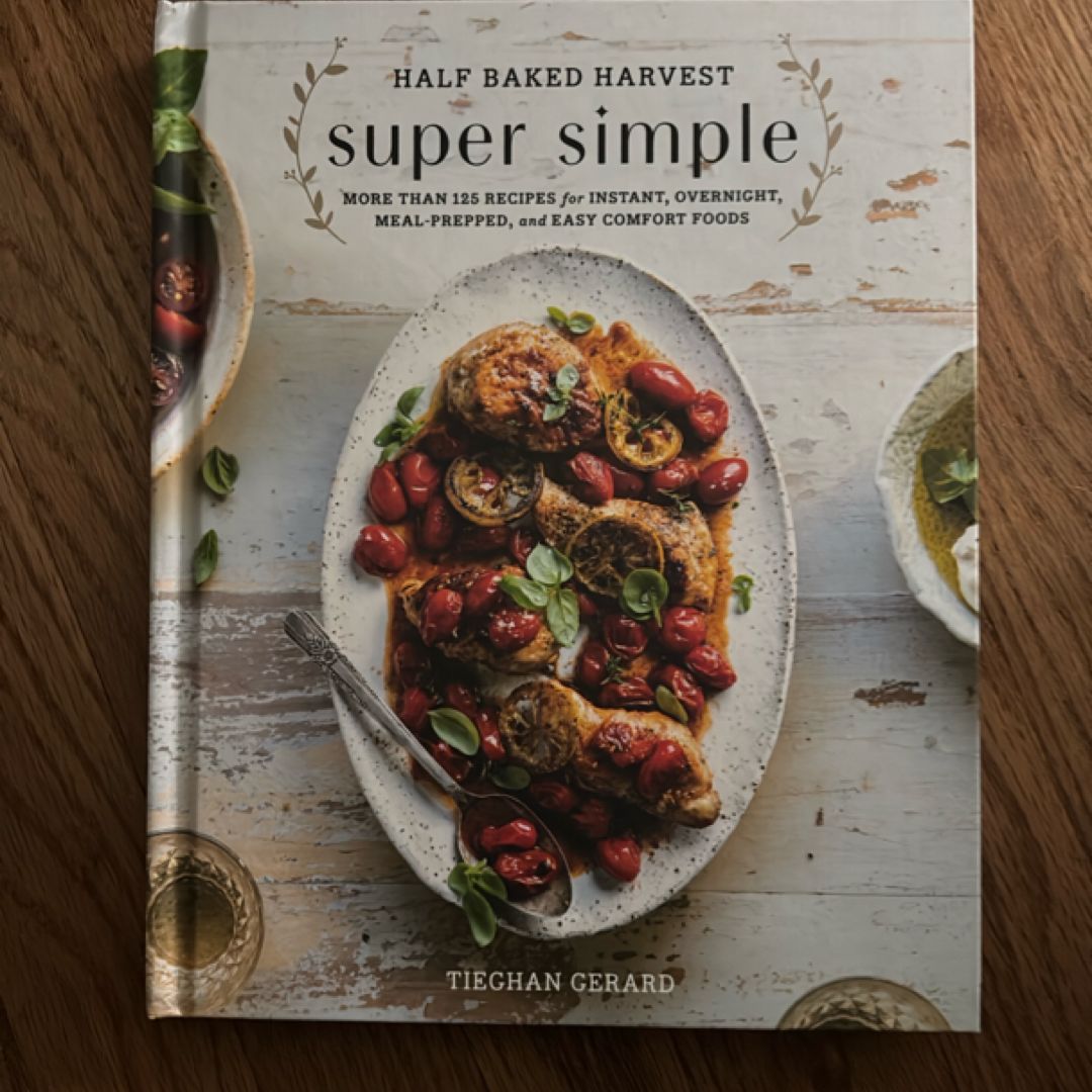 Half Baked Harvest Super Simple