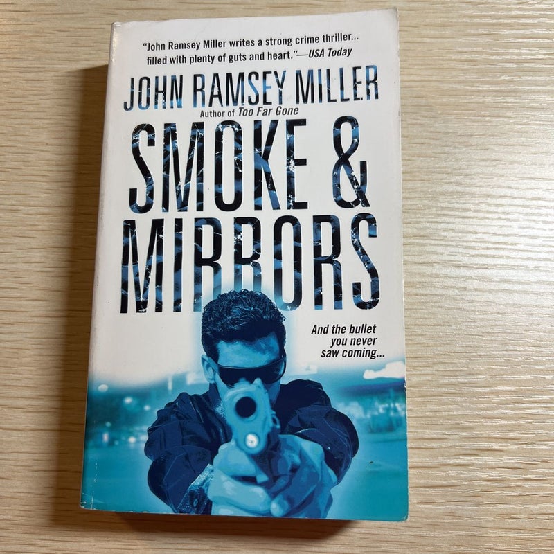 Smoke and Mirrors