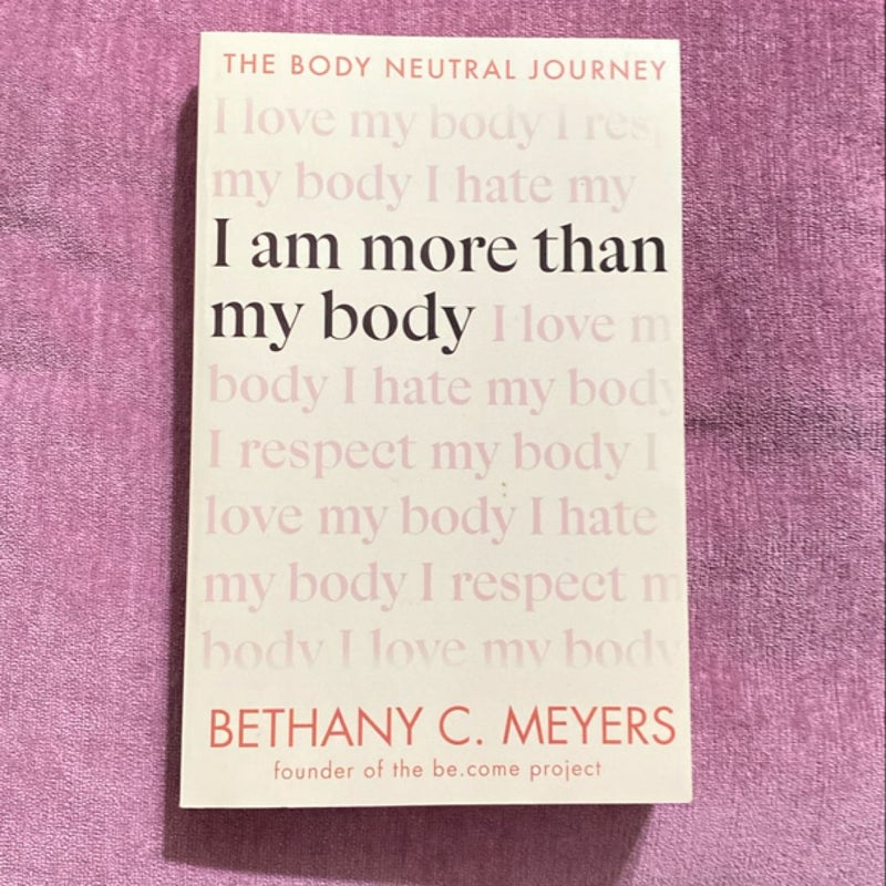 I Am More Than My Body