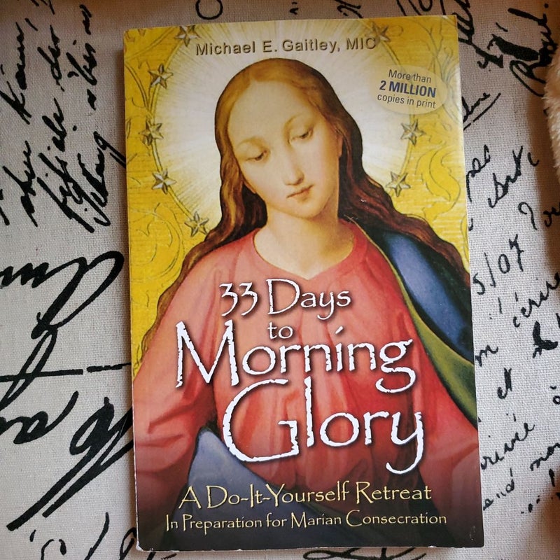 33 Days to Morning Glory