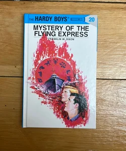 Hardy Boys 20: Mystery of the Flying Express