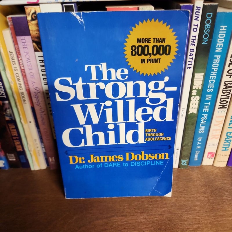 The strong willed child