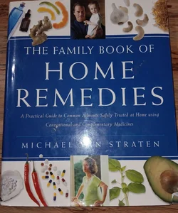 The Family Book of Home Remedies 