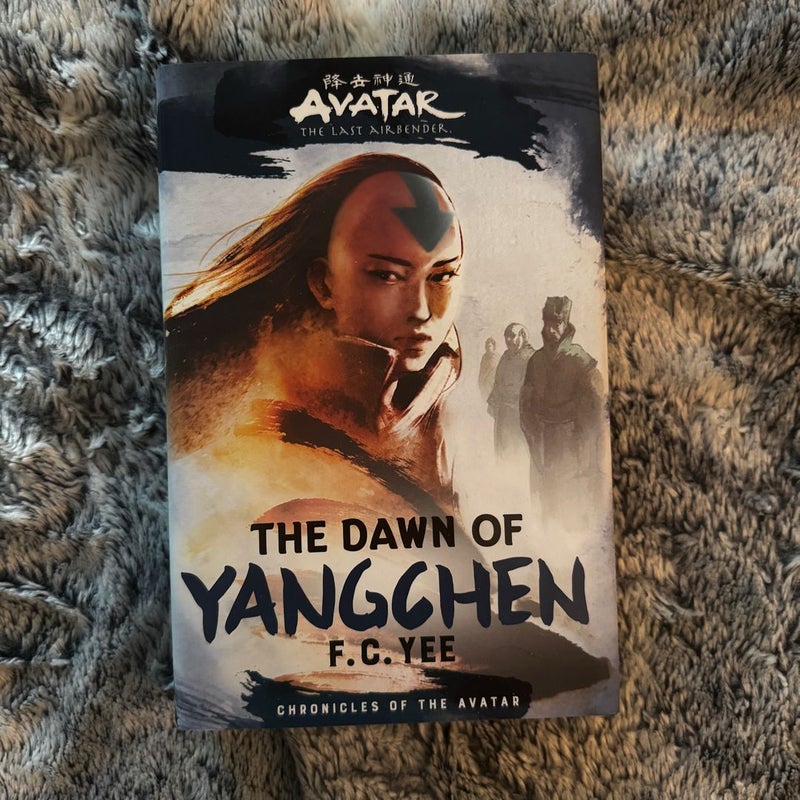 Avatar, the Last Airbender: the Dawn of Yangchen (Chronicles of the Avatar Book 3)