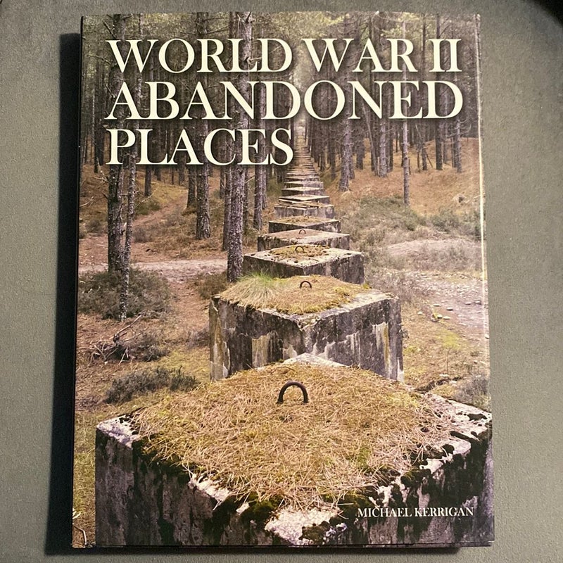 World War II Abandoned Places