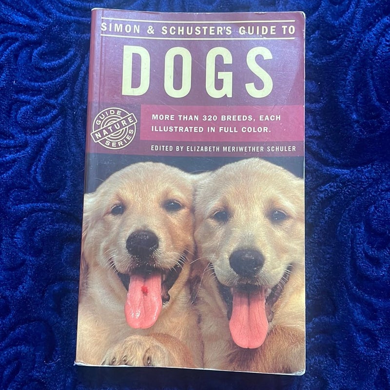 Simon and Schuster's Guide to Dogs