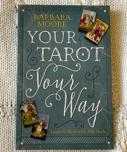 Your Tarot Your Way