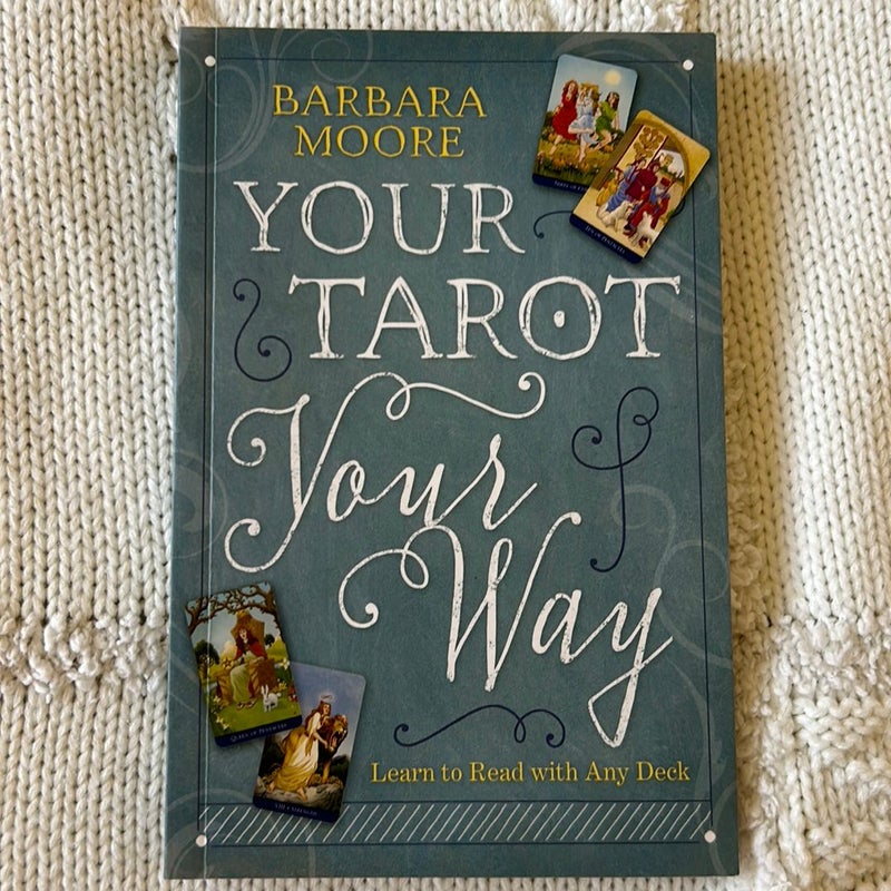 Your Tarot Your Way