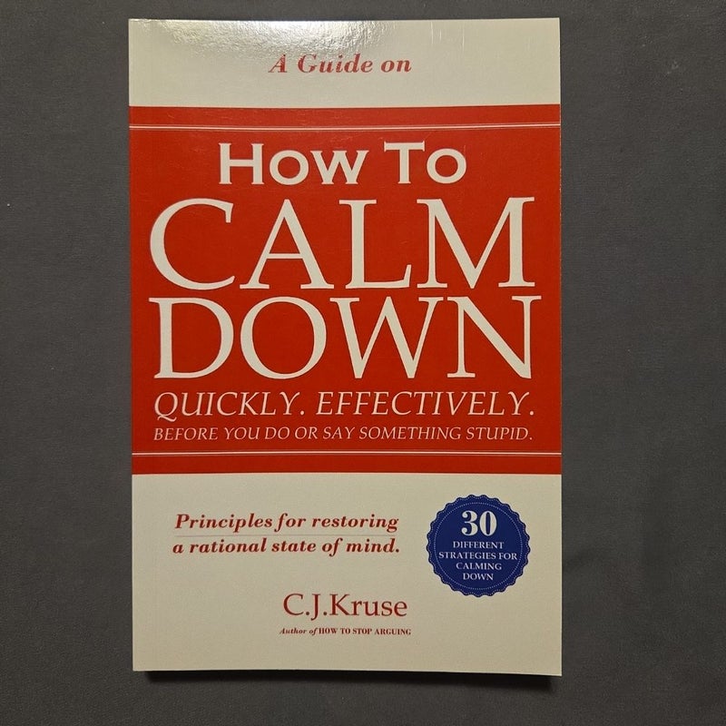 A Guide on How to Calm Down