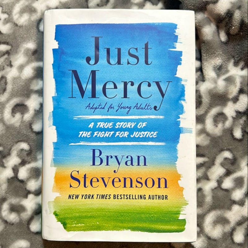 Just Mercy (Adapted for Young Adults)