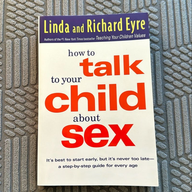 How to Talk to Your Child about Sex