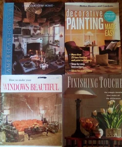Decorative Painting Made Easy, The Country Home, How to Make Your Windows Beautiful, Finishing Touches