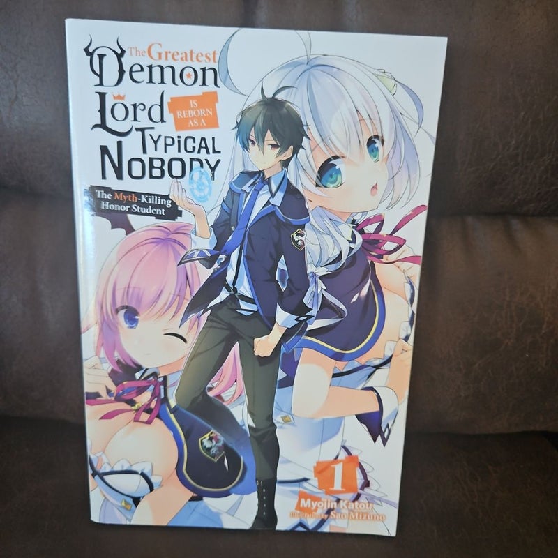 The Greatest Demon Lord Is Reborn As a Typical Nobody, Vol. 1 (light Novel)