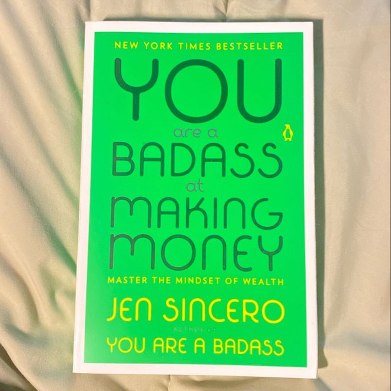 You Are a Badass at Making Money