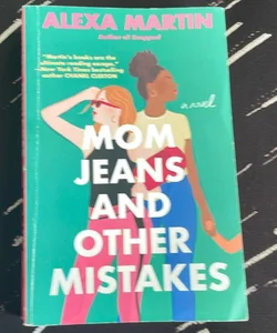 Mom Jeans and Other Mistakes