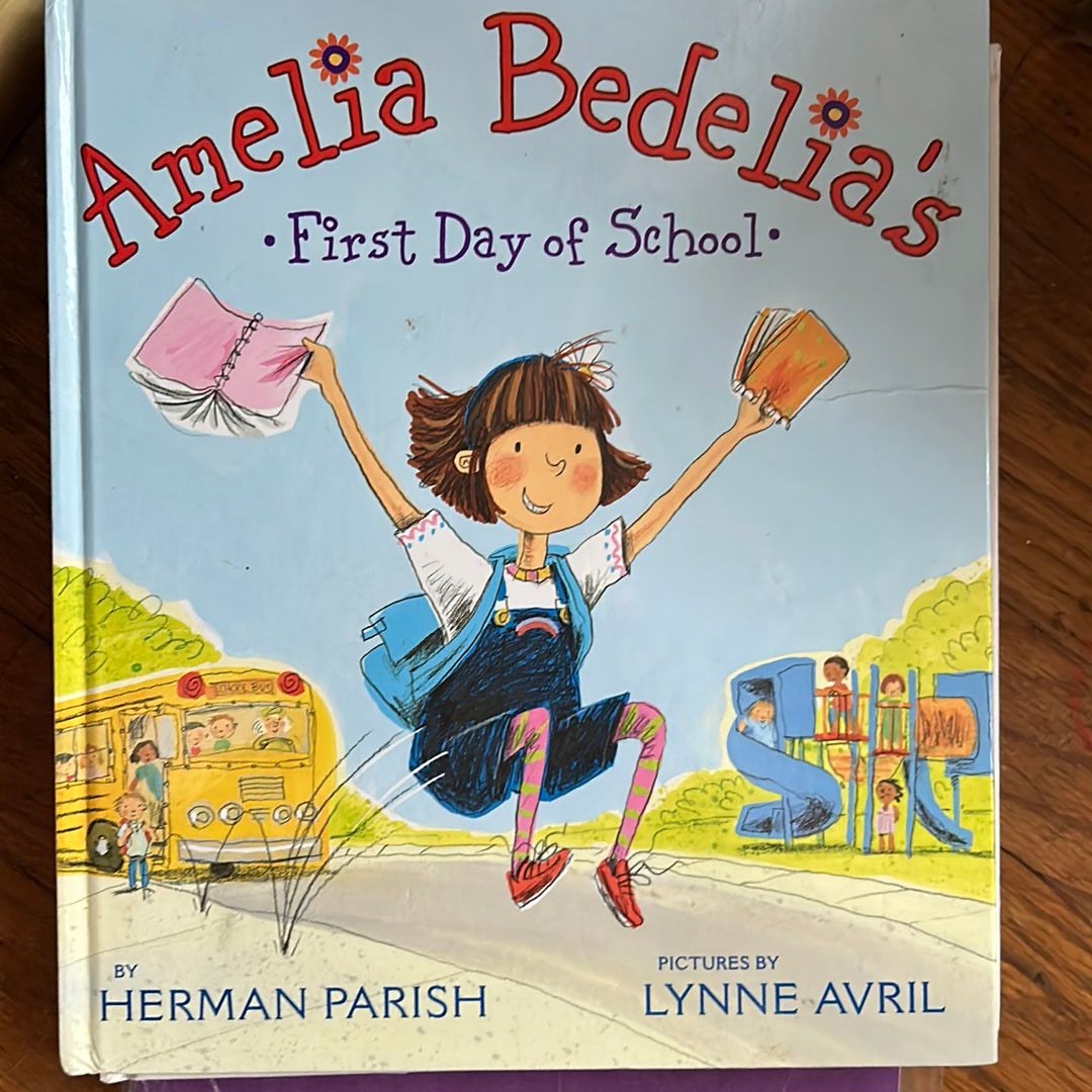 Amelia Bedelia's First Day of School