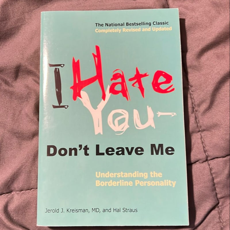 I Hate You--Don't Leave Me