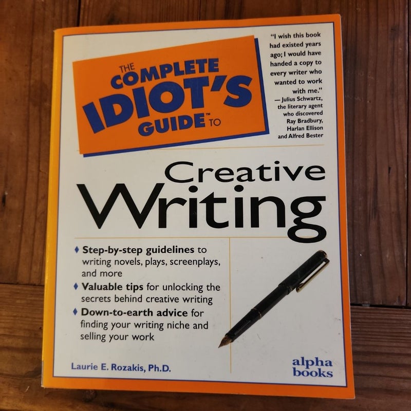 The Complete Idiot's Guide to Creative Writing