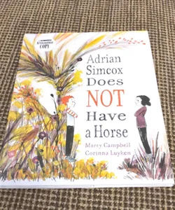 Adrian Simcox Does NOT Have a Horse *SIGNED*