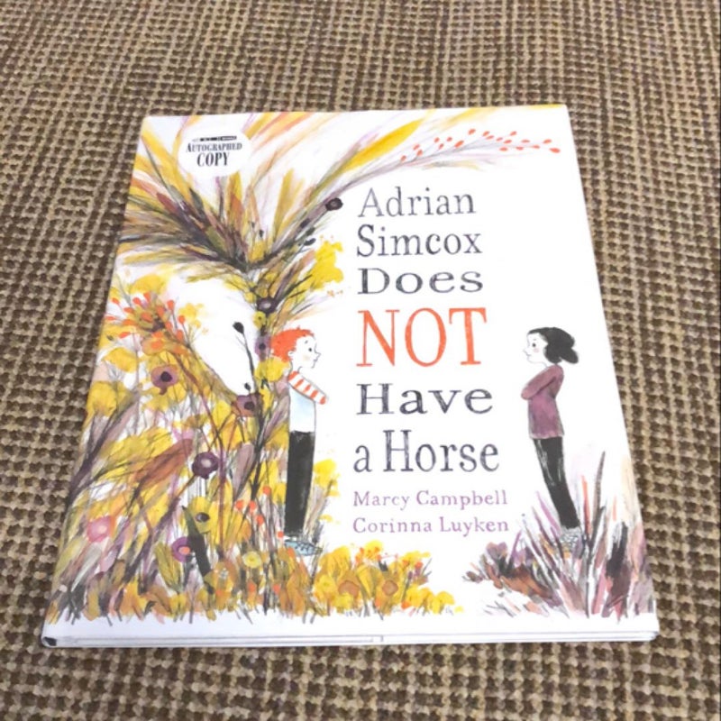 Adrian Simcox Does NOT Have a Horse *SIGNED*