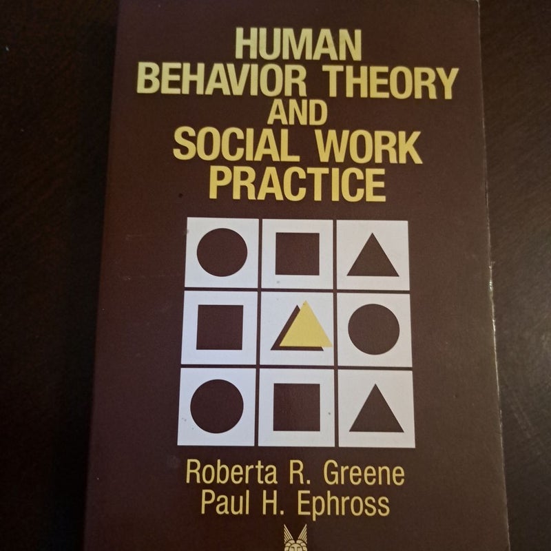 Human Behavior Theory and Social Work Practice