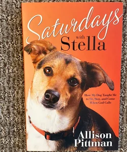 Saturdays with Stella