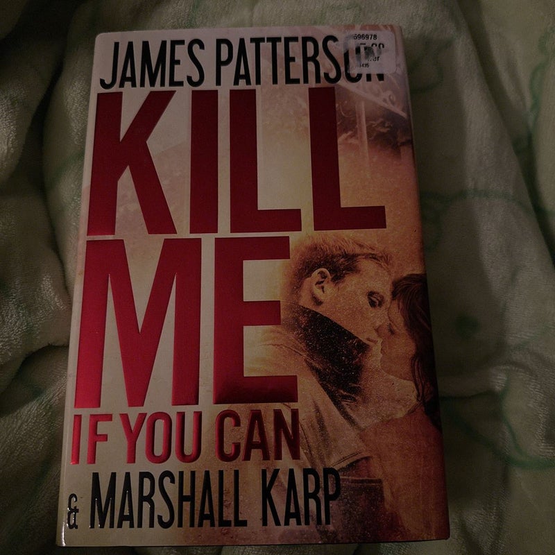 Kill Me If You Can by James Patterson; Marshall Karp, Hardcover | Pangobooks