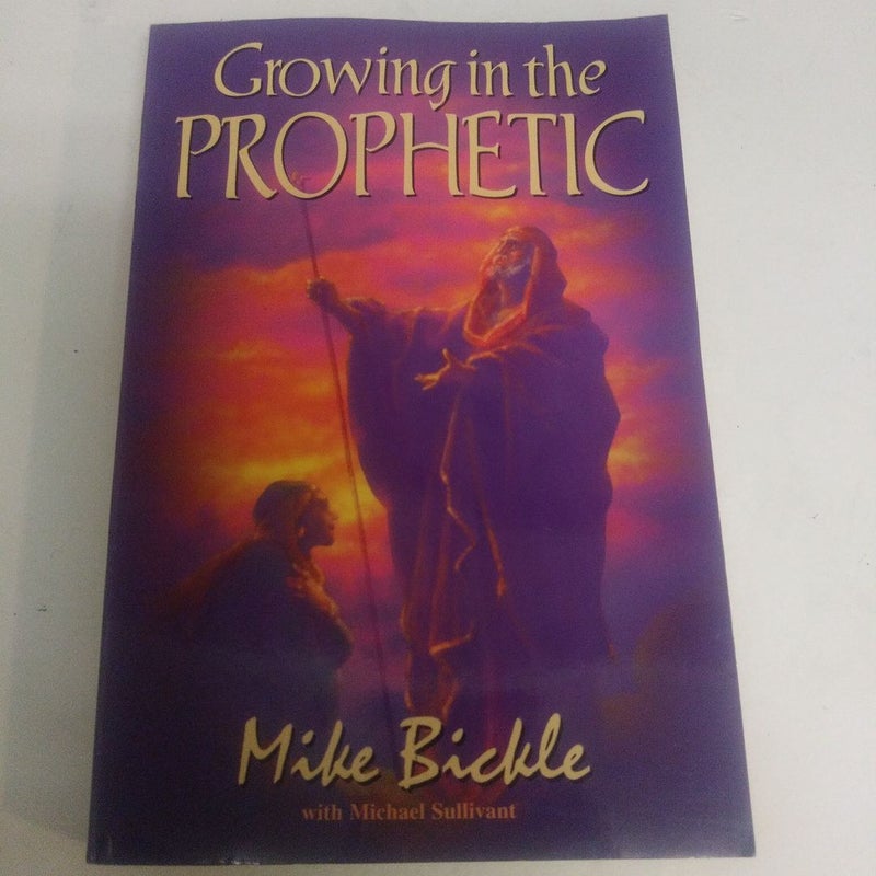 Growing in the Prophetic