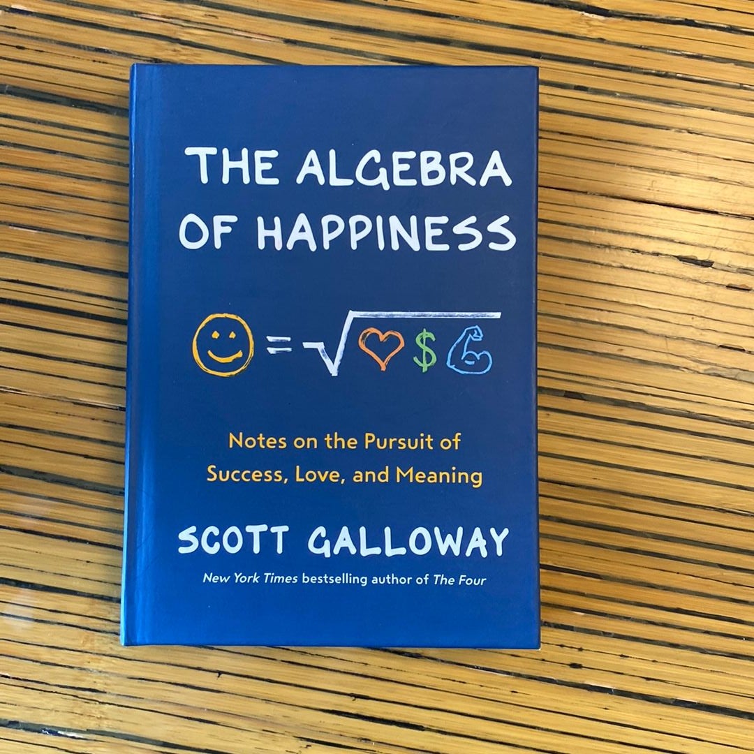 The Algebra of Happiness