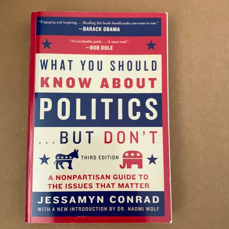 What You Should Know about Politics ... but Don't