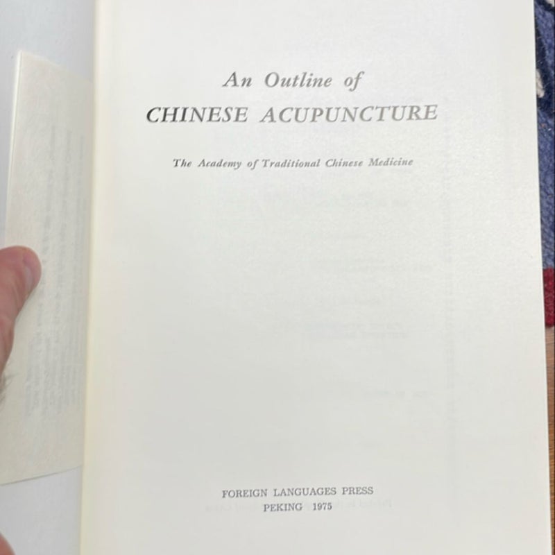 An Outline of Chinese Acupuncture (1975)