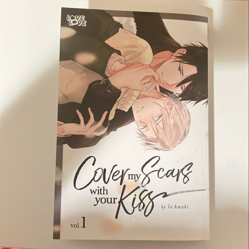 Cover My Scars with Your Kiss, Volume 1