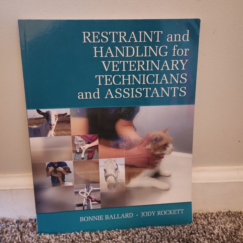 Restraint and Handling for Veterinary Technicians and Assistants