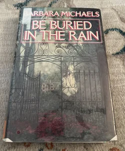 Be Buried in the Rain