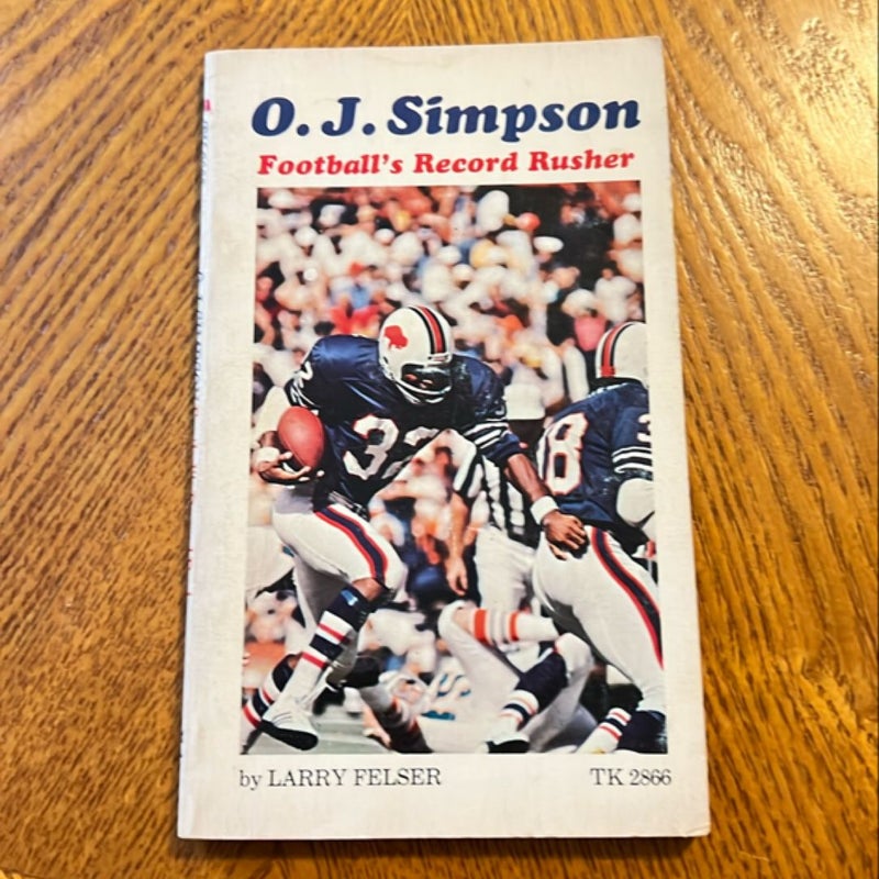 O. J. Simpson: Football’s Record Rusher