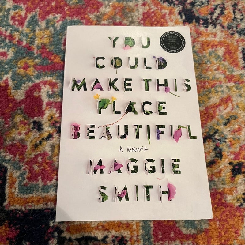 You Could Make This Place Beautiful: A Memoir - Trade PB - VERY GOOD