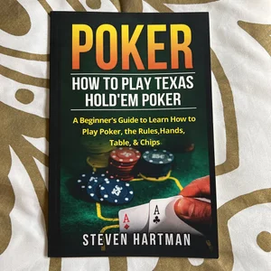 Poker: How to Play Texas Hold'em Poker