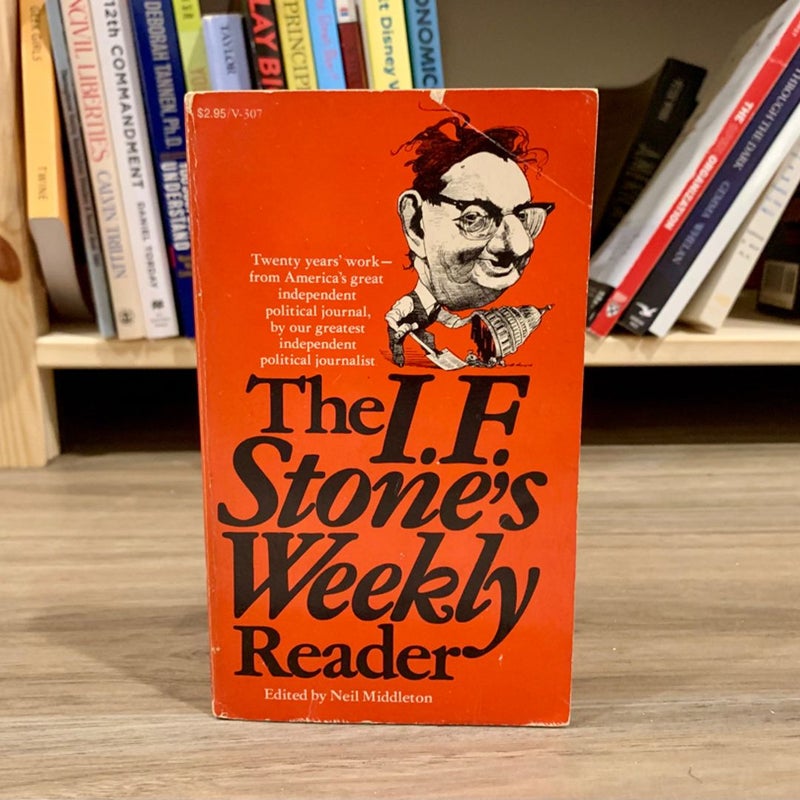 The I. F. Stone’s Weekly Reader