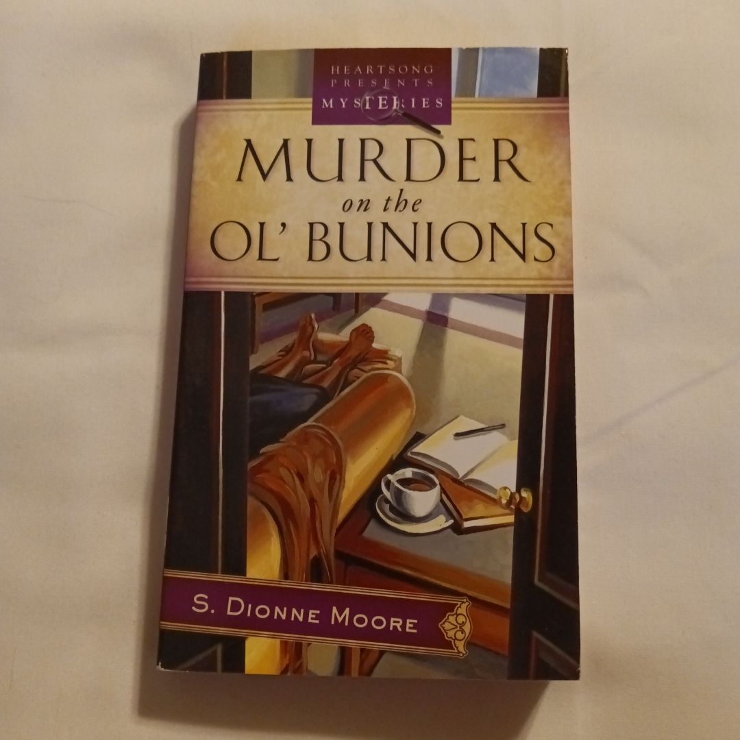Murder on the Ol' Bunions