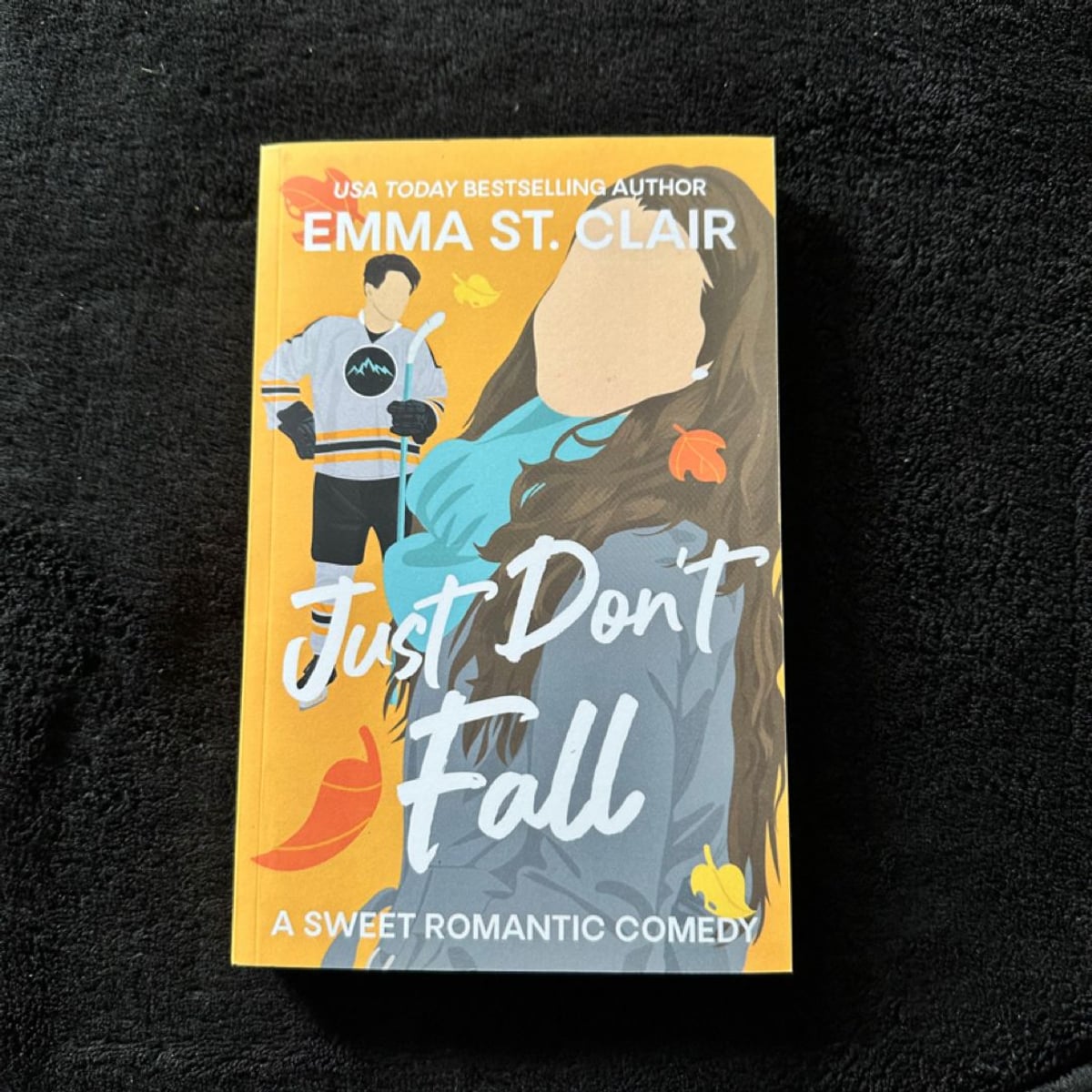 Just Don’t Fall by Emma St. Clair