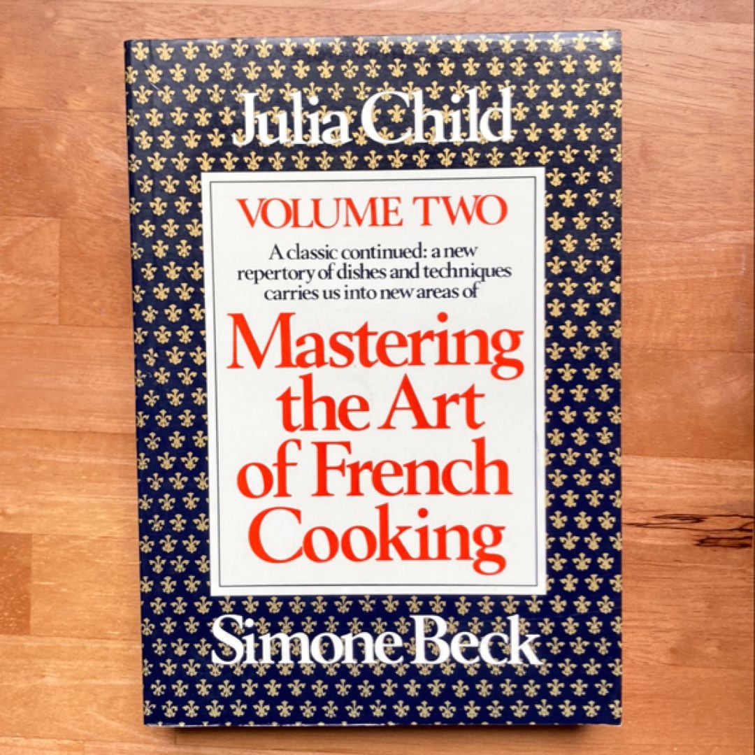 Mastering the Art of French Cooking, Volume 2