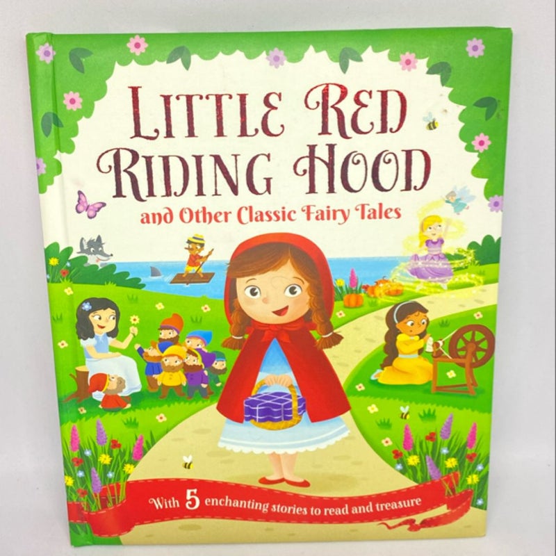 Little Red Riding Hood and other Classic Fairy Tales