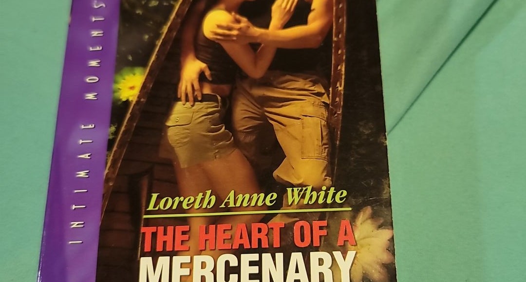 The Heart of a Mercenary by Loreth Anne White, Paperback