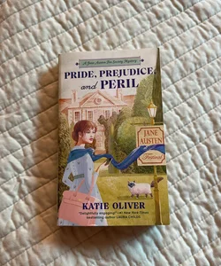 Pride, Prejudice, and Peril by Katie Oliver: 9780593337615 |  : Books
