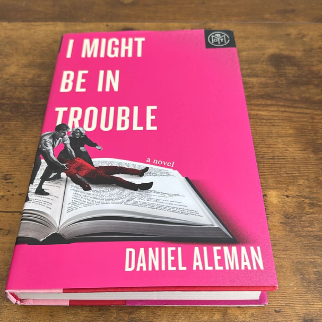 I Might Be in Trouble