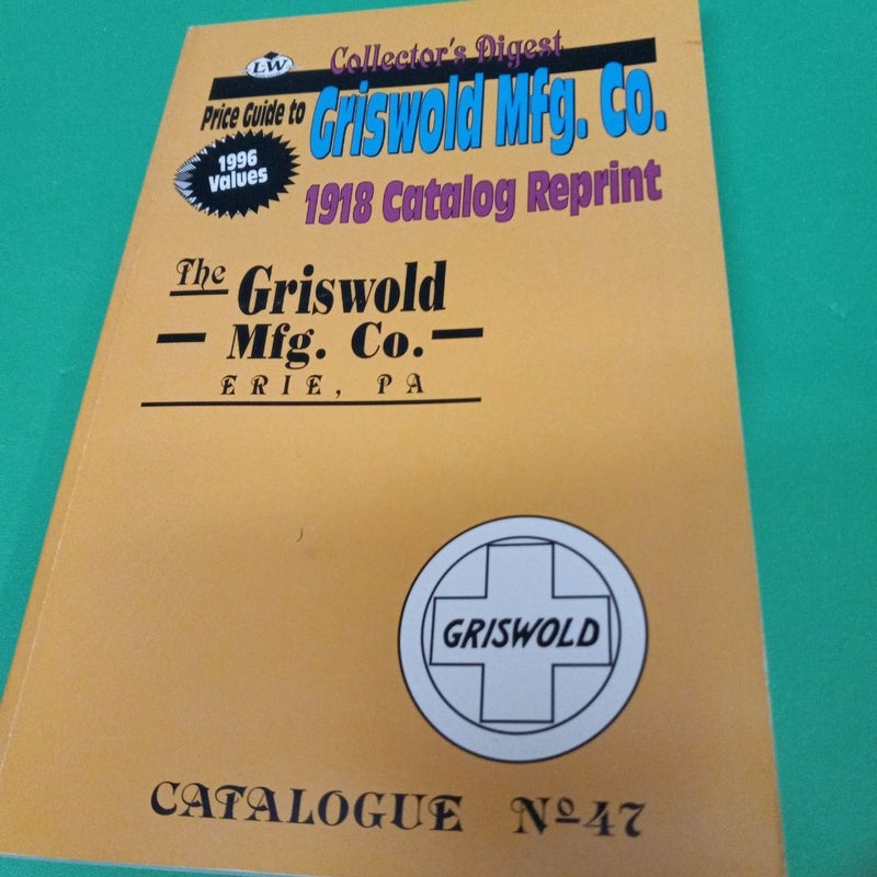 Collector's  Digest  Price Guide  to Grisword Mfg.Co.