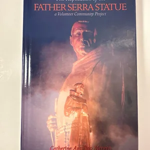 The Replication of the Father Serra Statue