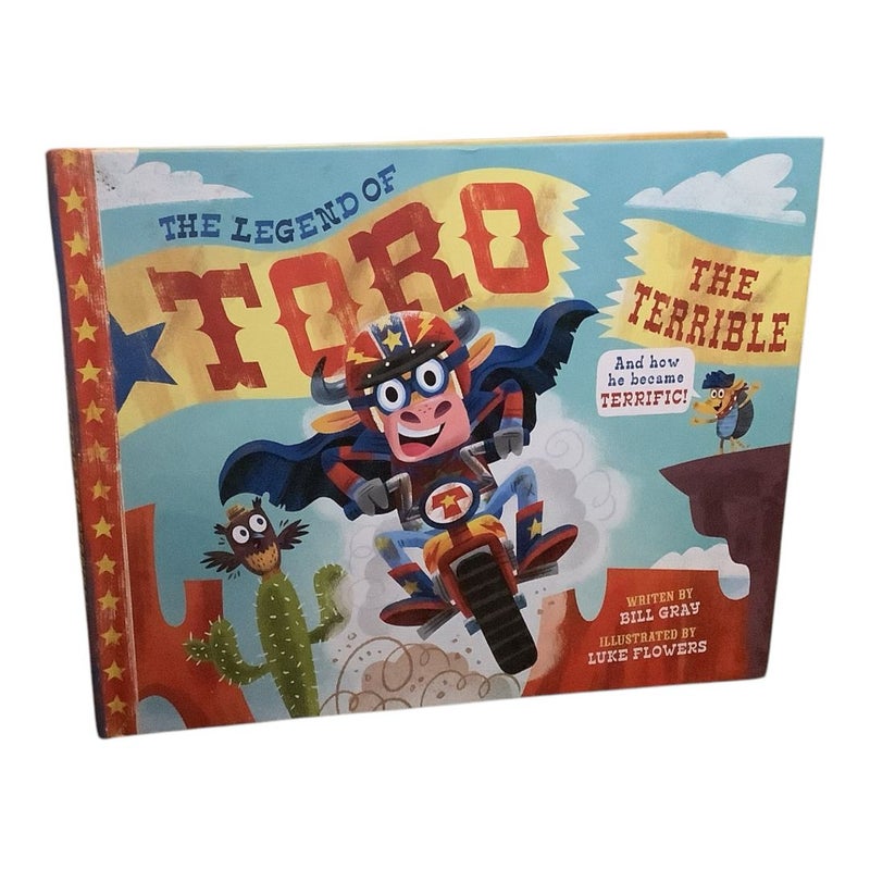 The Legend of Toro the Terrible