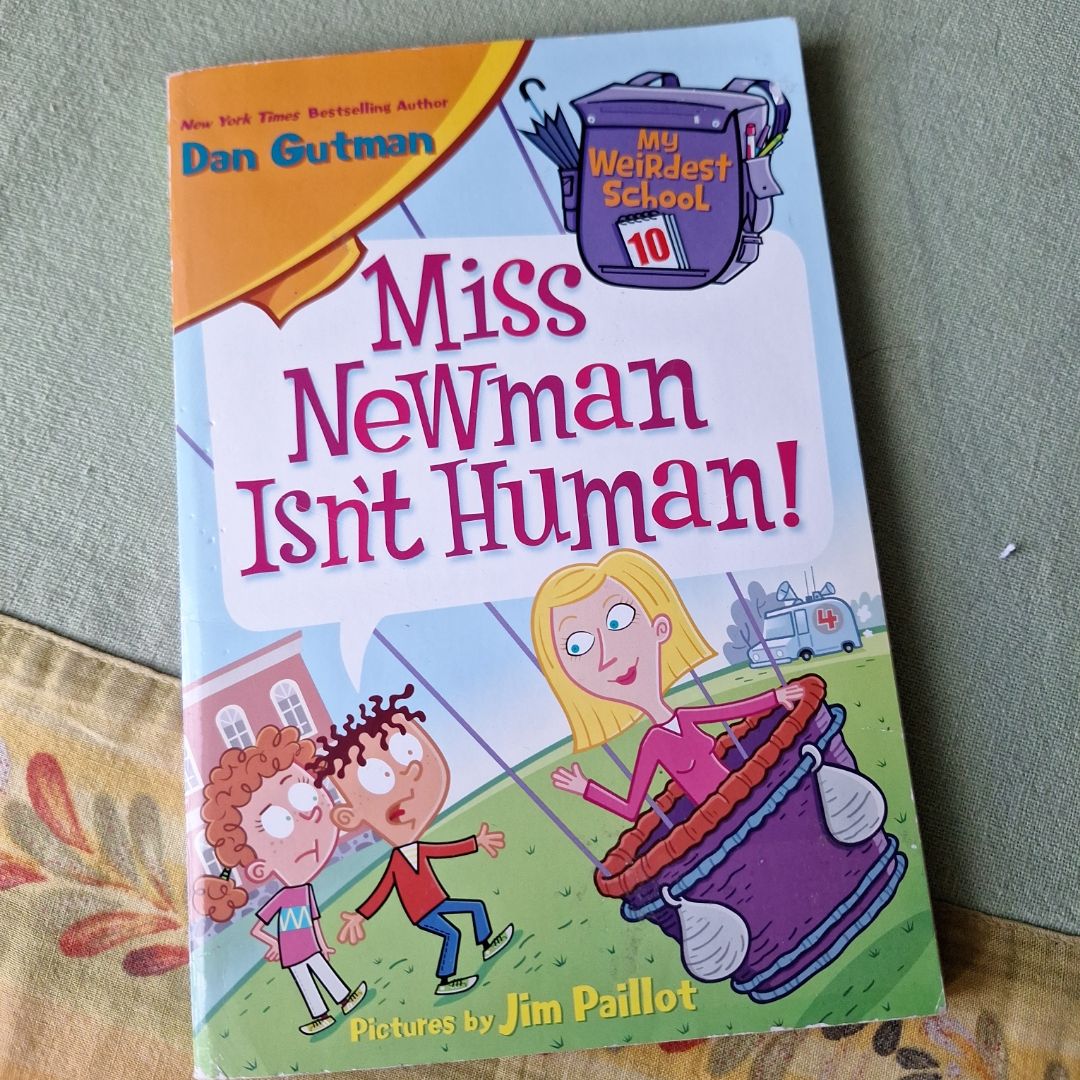 My Weirdest School #10: Miss Newman Isn't Human!