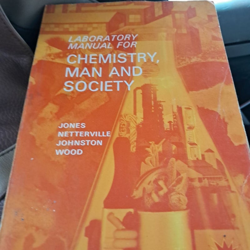 Laboratory Manual for Chemistry, Man and Society